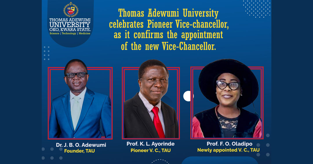Tau Celebrates Pioneer Vice-chancellor, As It Confirms Appointment Of New Vice-chancellor